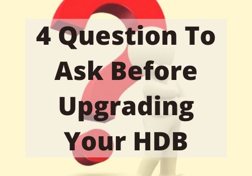 4 Questions To Ask Before Upgrading Your HDB Buying Selling Renting HDB
